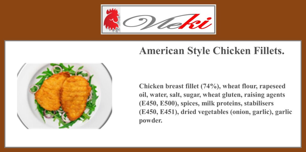Vleki. Whole Muscle American Style Crispy chicken fillets.